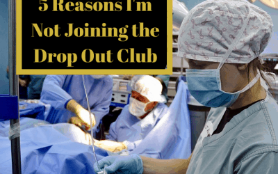 5 Reasons I’m Not Joining the Drop Out Club