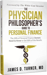 The Physician Philosopher's Guide to Personal Finance