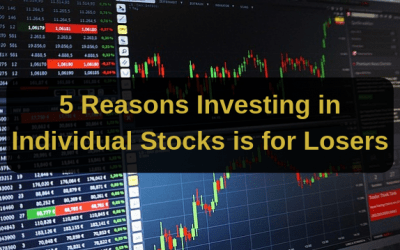 5 Reasons Investing in Individual Stocks is for Losers