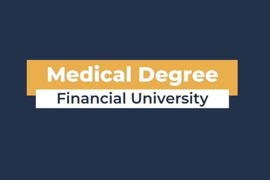 Medical Degree Financial University