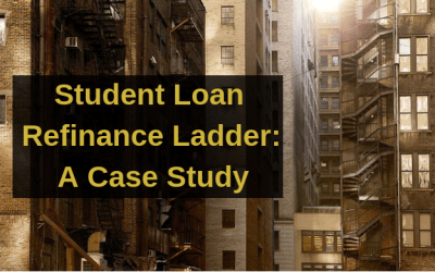 Student Loan Refinance Ladder:    A Case Study