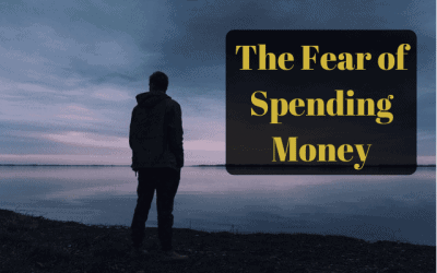 The Fear of Spending Money